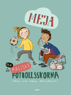 cover image of Meja och de magiska fotbollsskorna